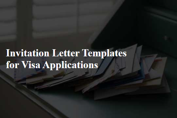 Invitation Letter Templates for Visa Applications