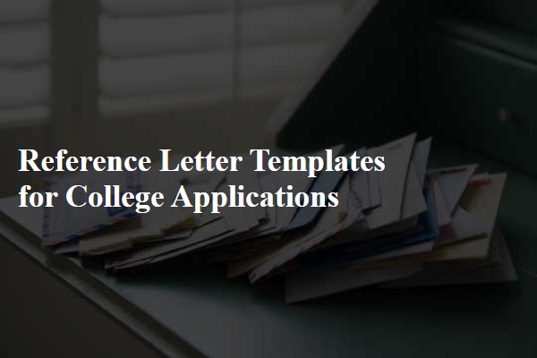 Reference Letter Templates for College Applications