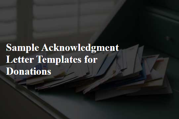Sample Acknowledgment Letter Templates for Donations
