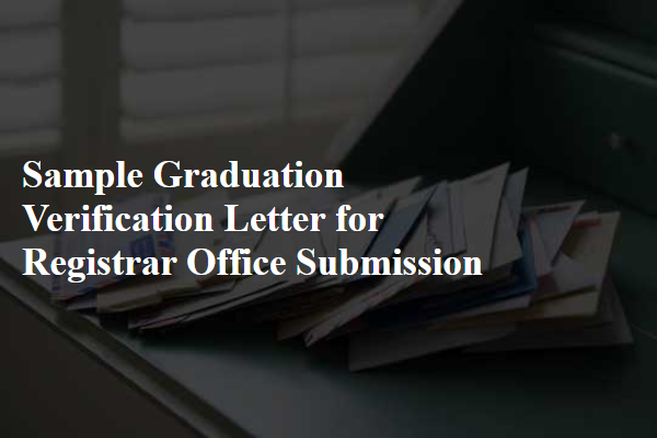 Sample Graduation Verification Letter for Registrar Office Submission