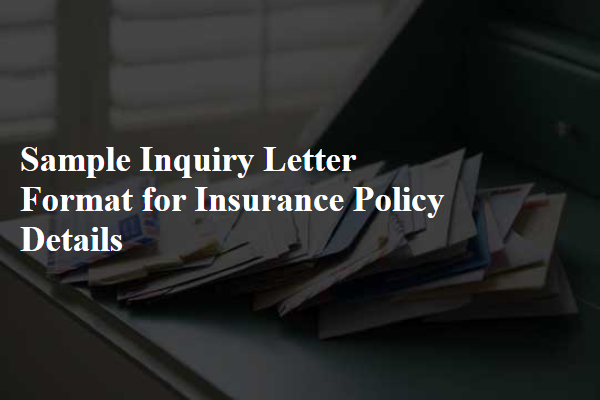 Sample Inquiry Letter Format for Insurance Policy Details