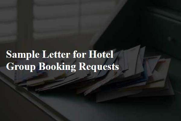 Sample Letter for Hotel Group Booking Requests