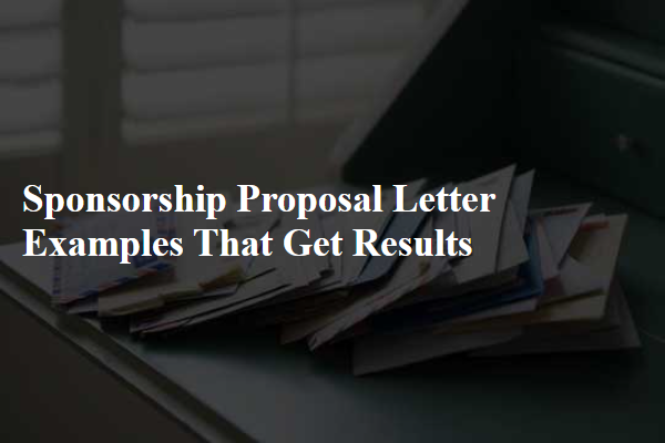 Sponsorship Proposal Letter Examples That Get Results