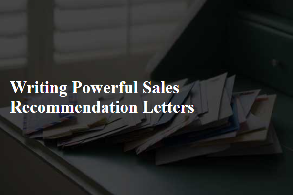 Writing Powerful Sales Recommendation Letters