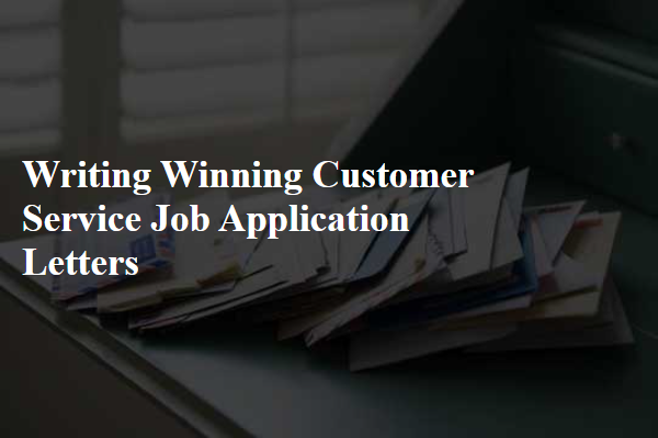 Writing Winning Customer Service Job Application Letters