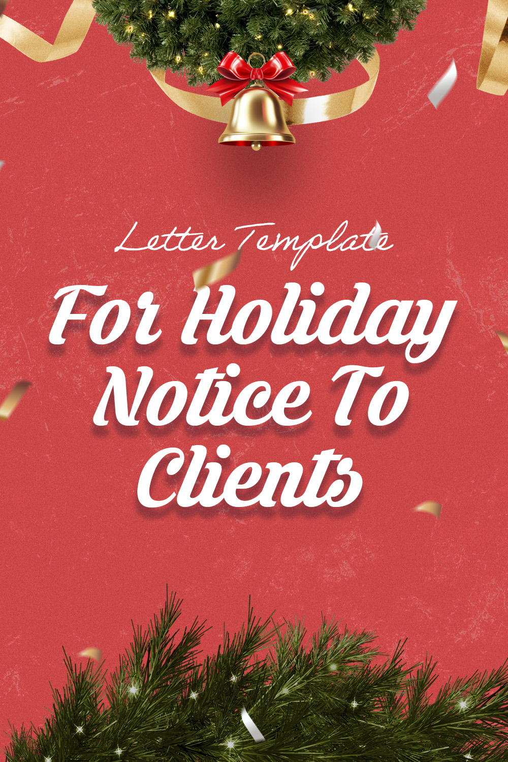 Letter Template For Holiday Notice To Clients
