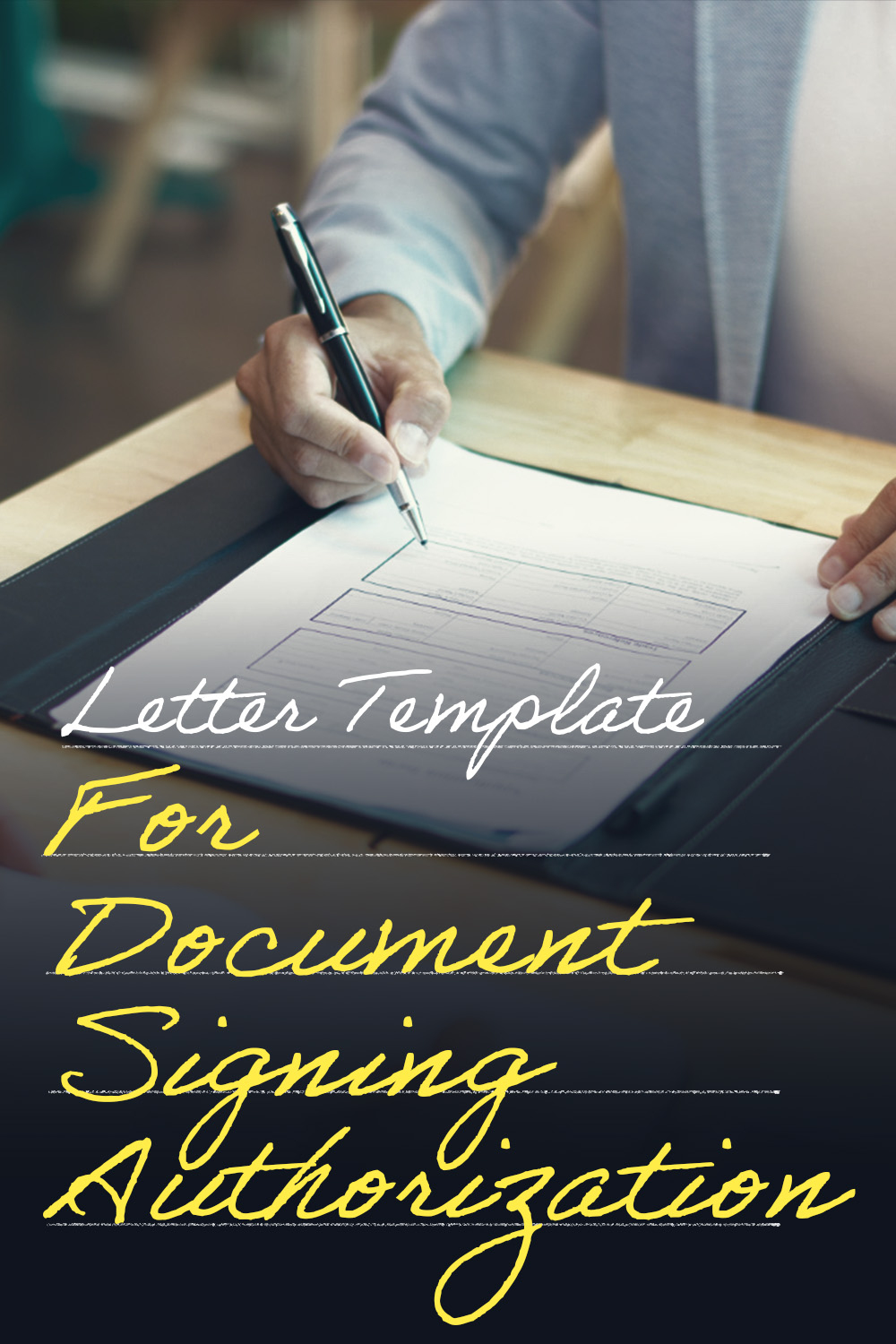 Letter Template For Document Signing Authorization