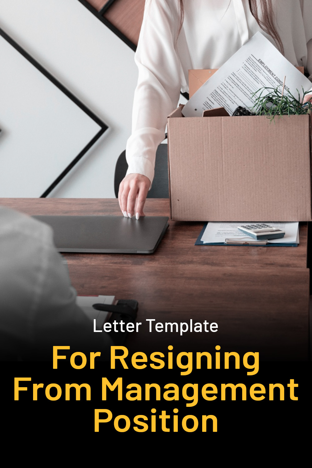 Letter Template For Resigning From Management Position
