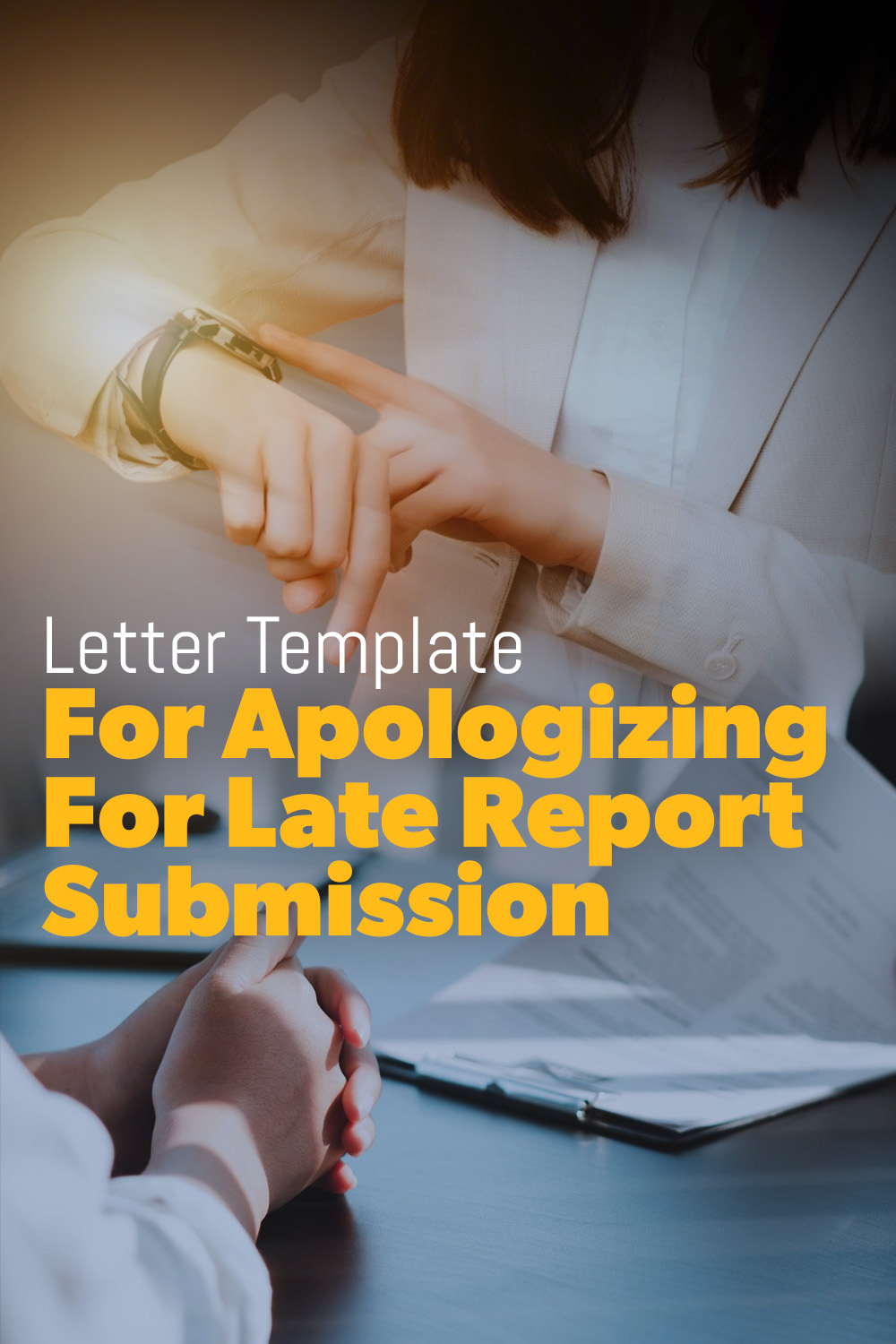 Letter Template For Apologizing For Late Report Submission