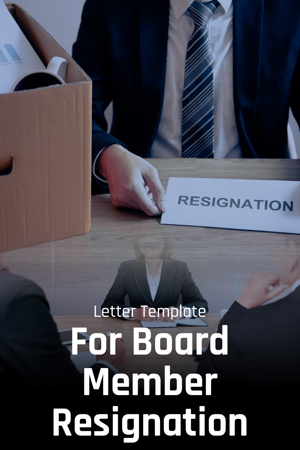 Letter Template For Board Member Resignation