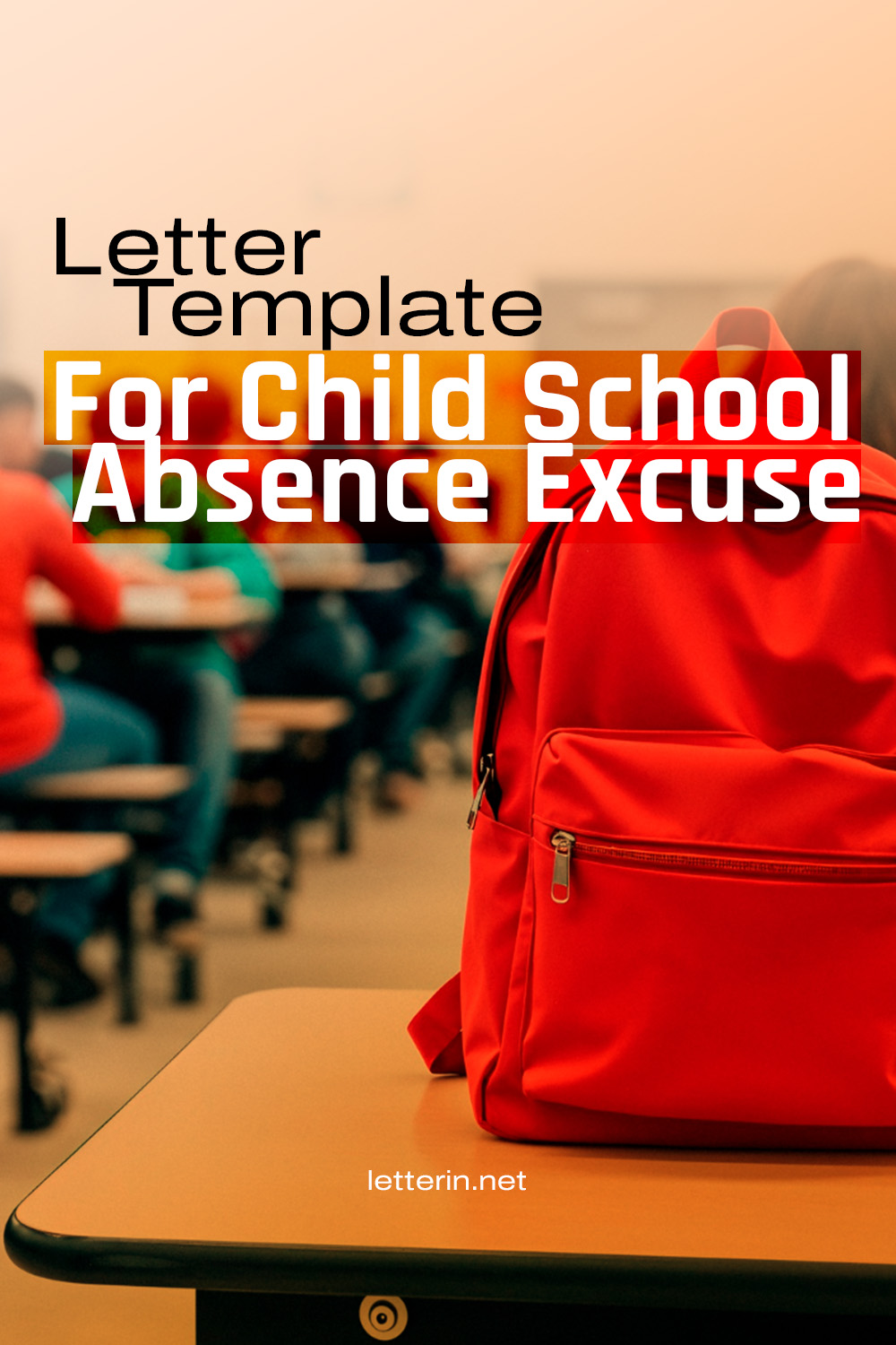 Letter Template For Child School Absence Excuse