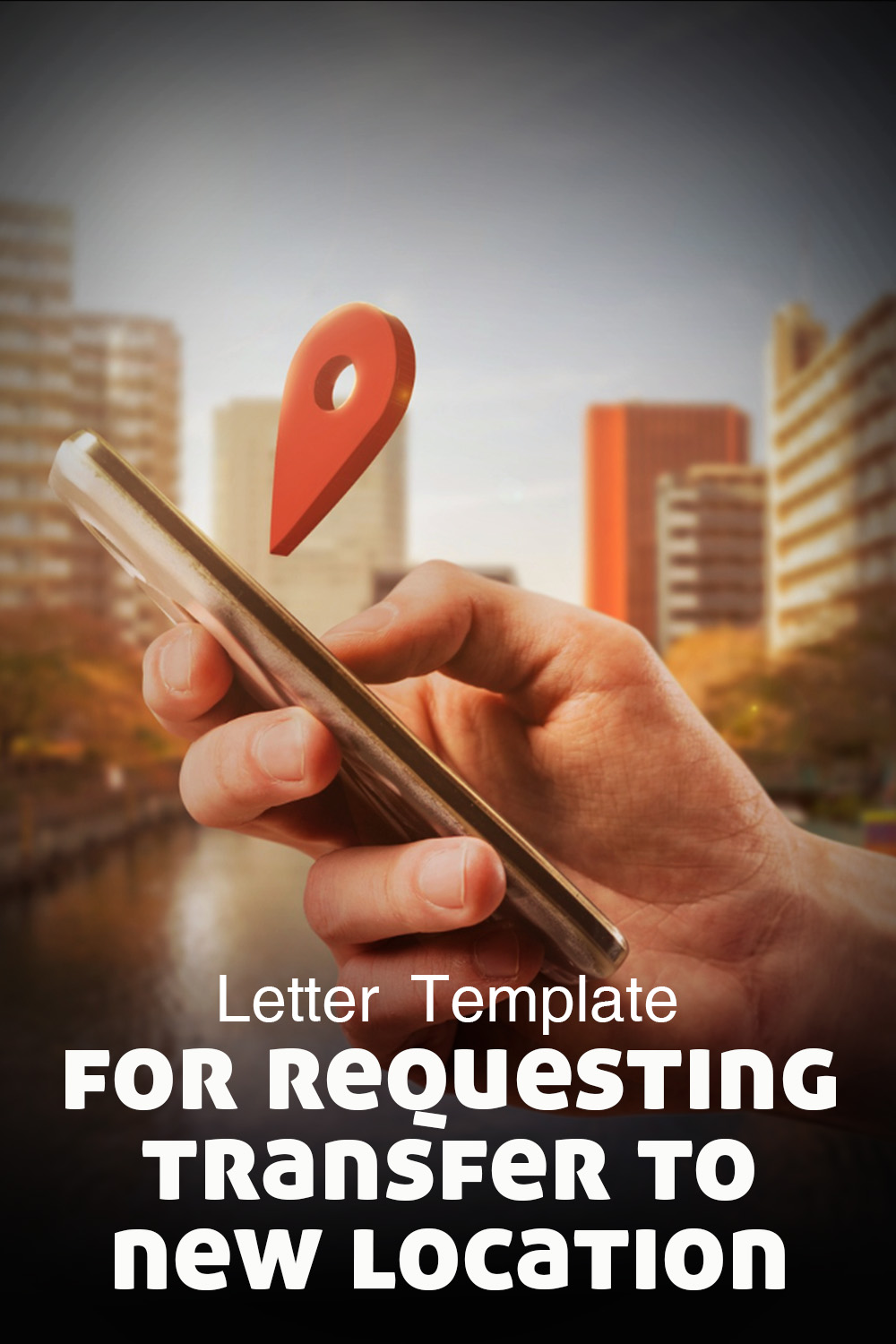 Letter Template For Requesting Transfer To New Location