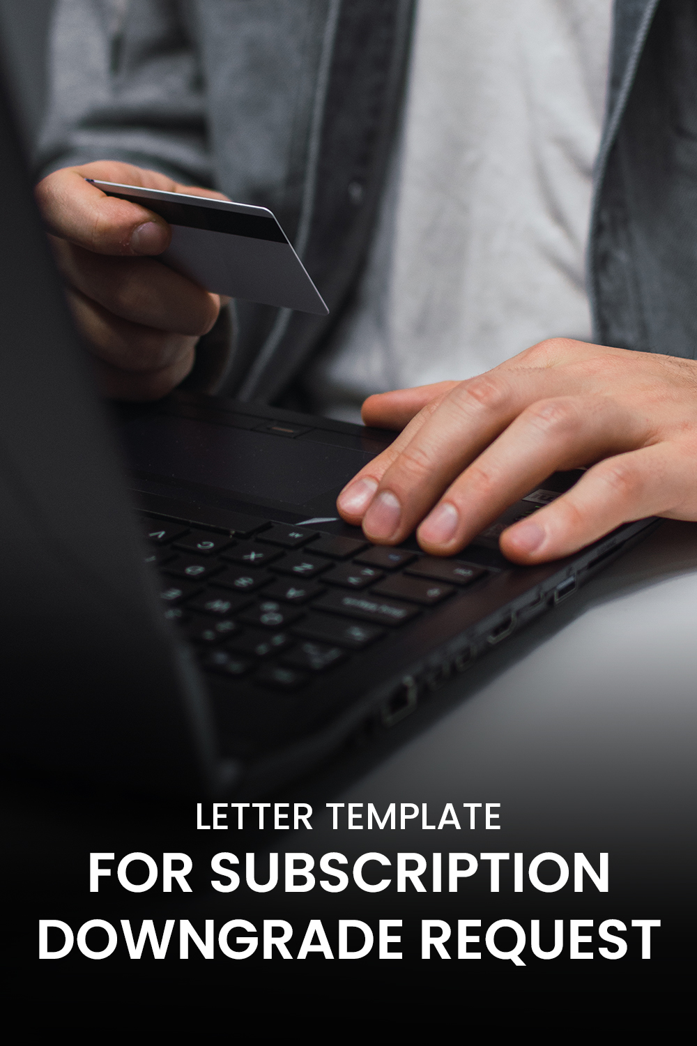 Letter Template For Subscription Downgrade Request