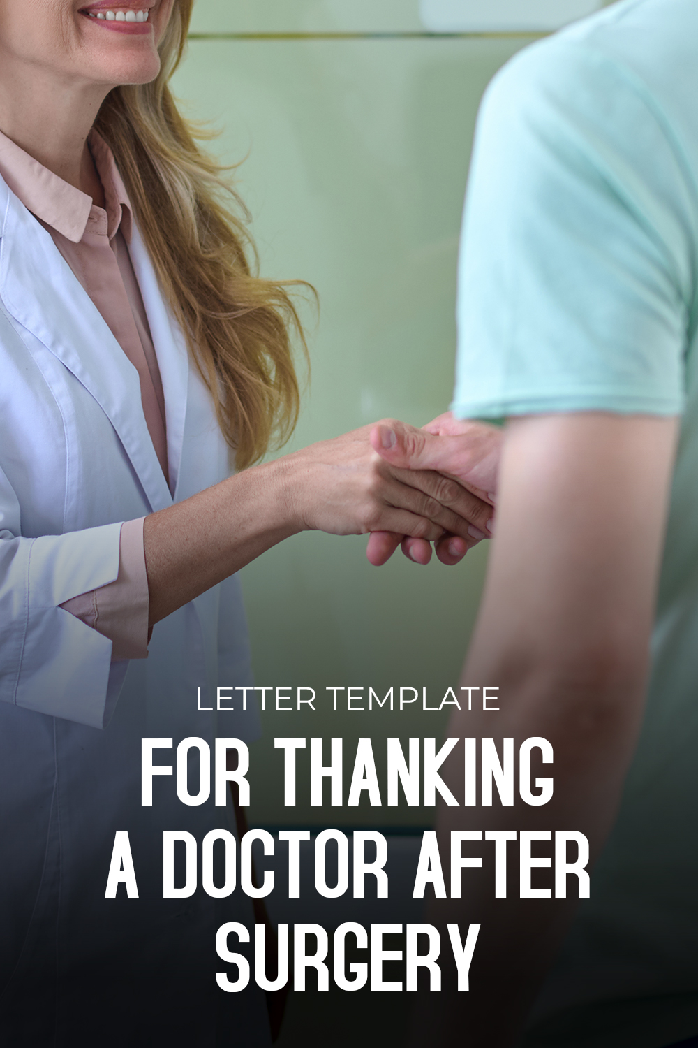 Letter Template For Thanking A Doctor After Surgery