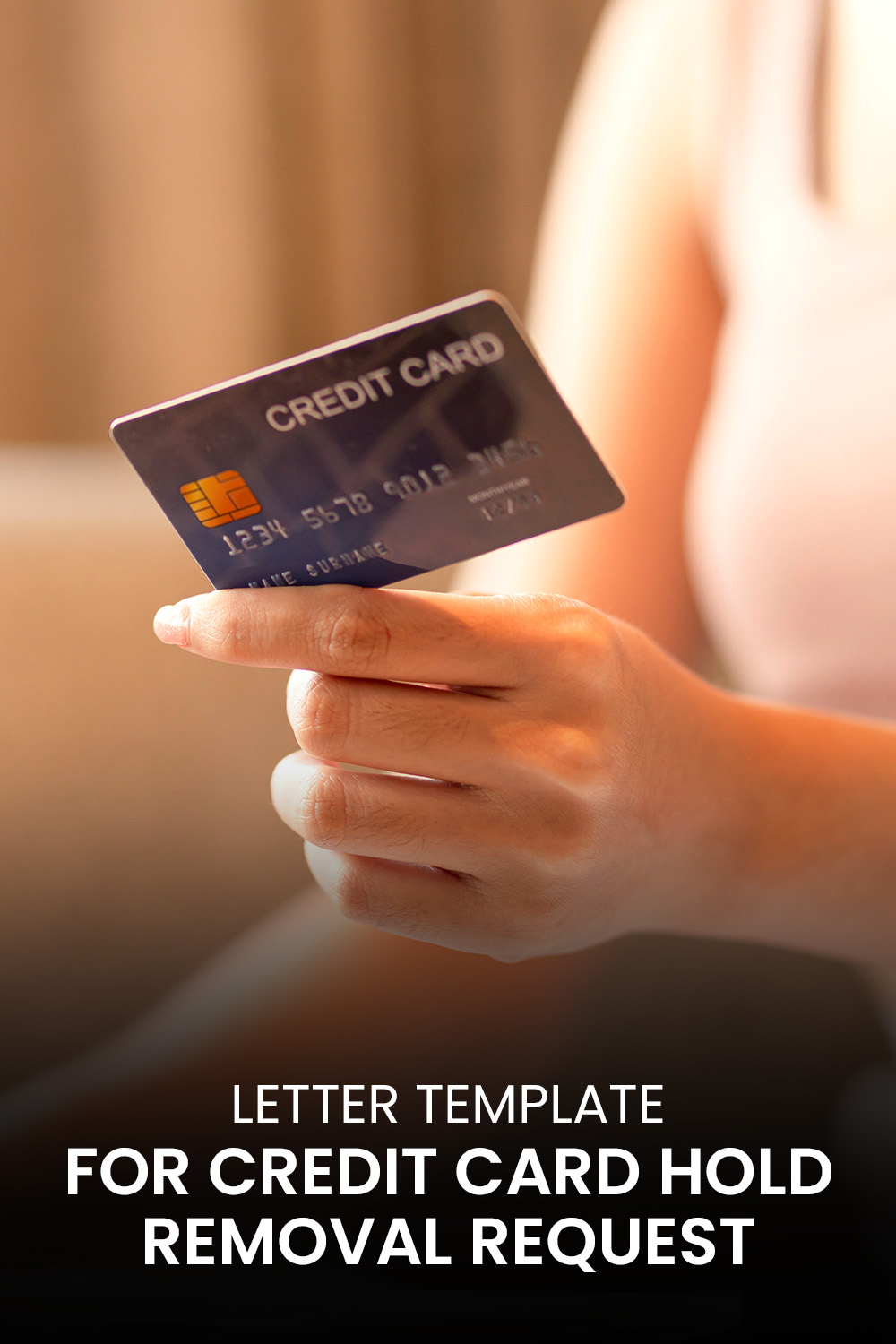 Letter Template For Credit Card Hold Removal Request