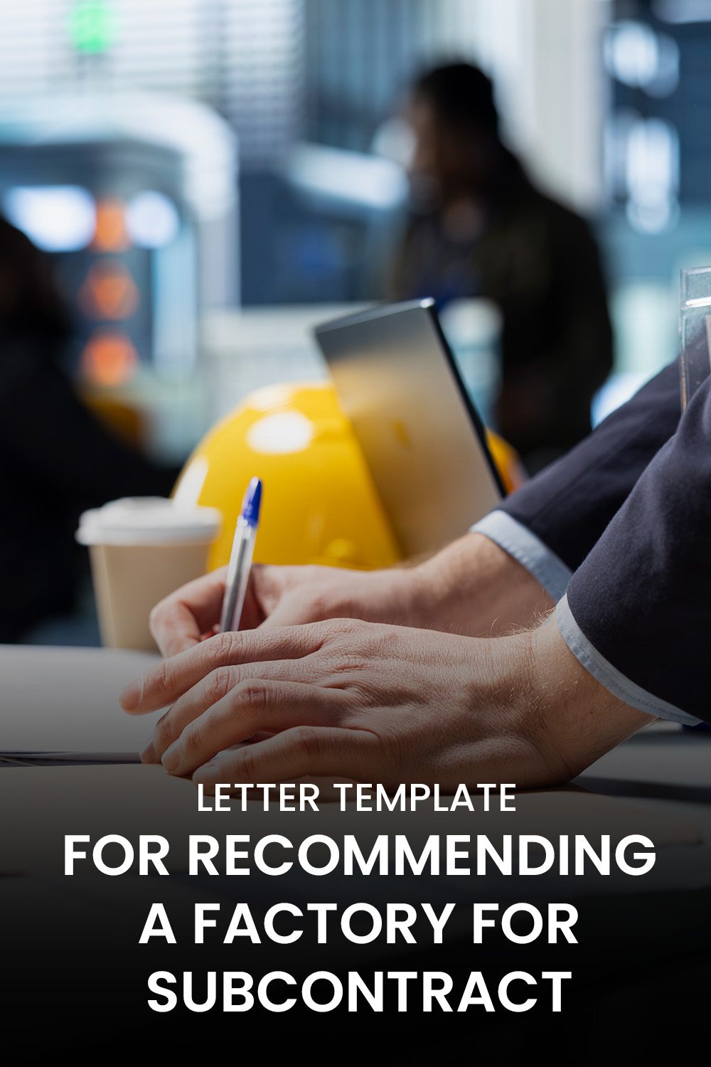 Letter Template For Recommending A Factory For Subcontract.