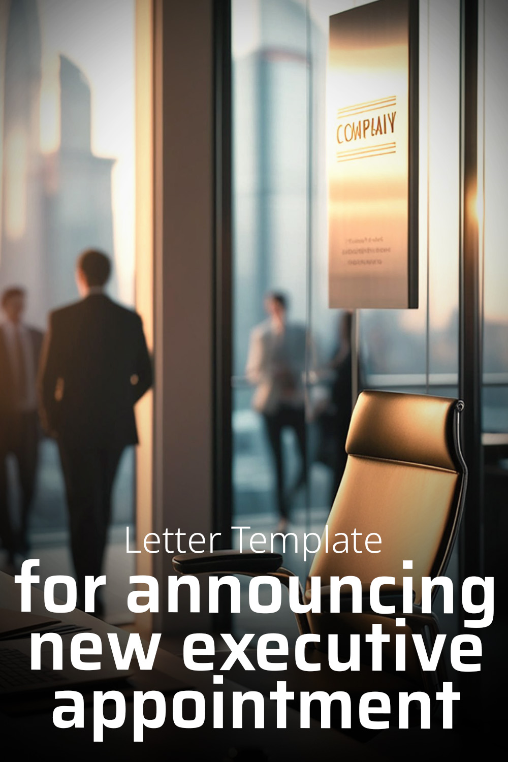 Letter Template For Announcing New Executive Appointment