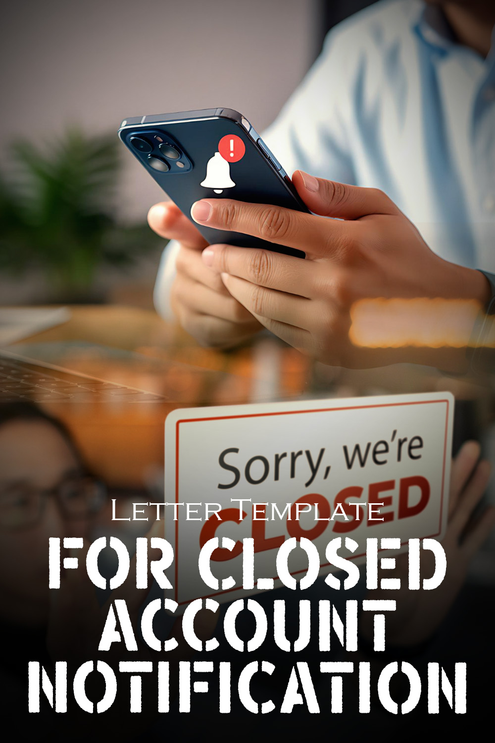 Letter Template For Closed Account Notification