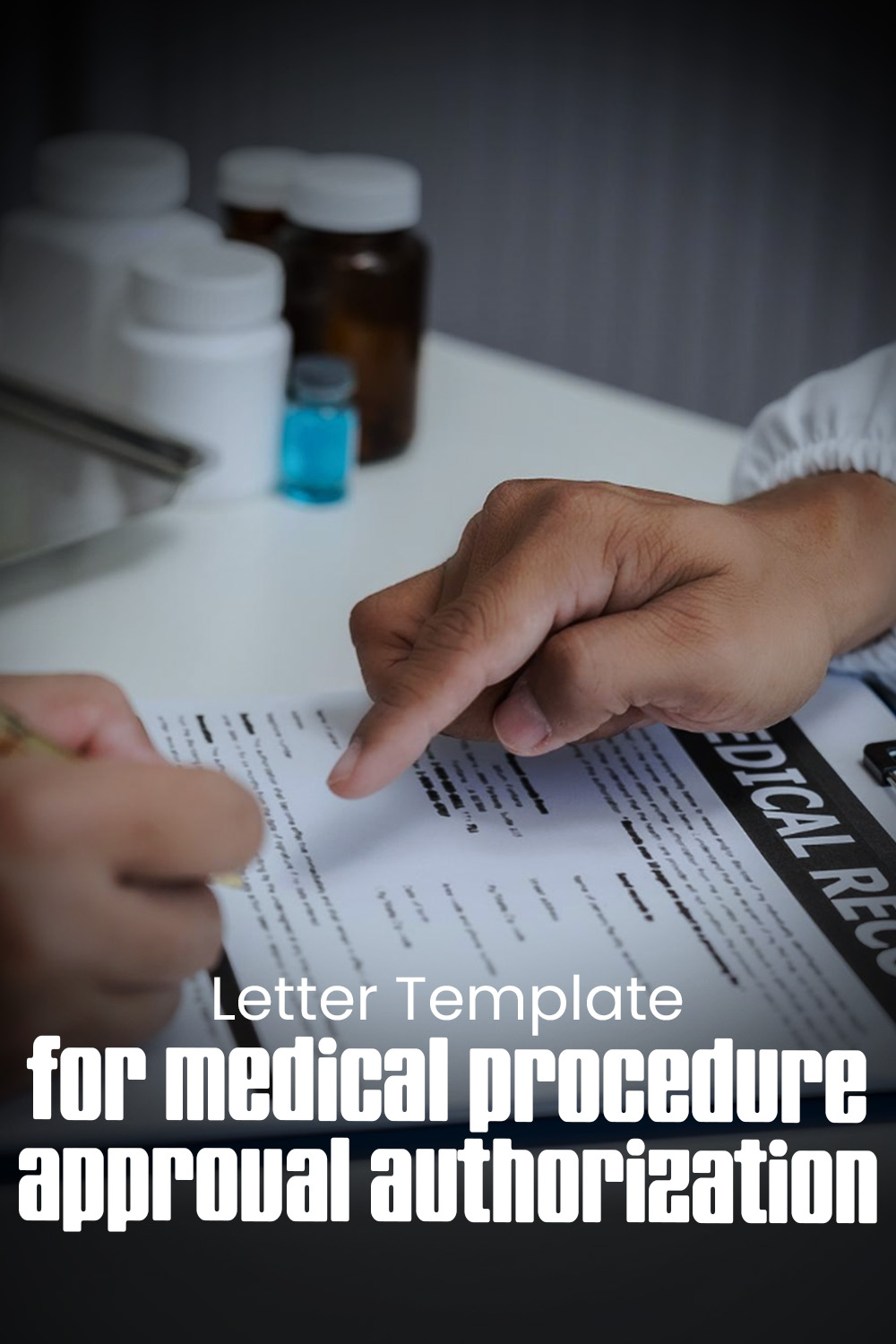Letter Template For Medical Procedure Approval Authorization