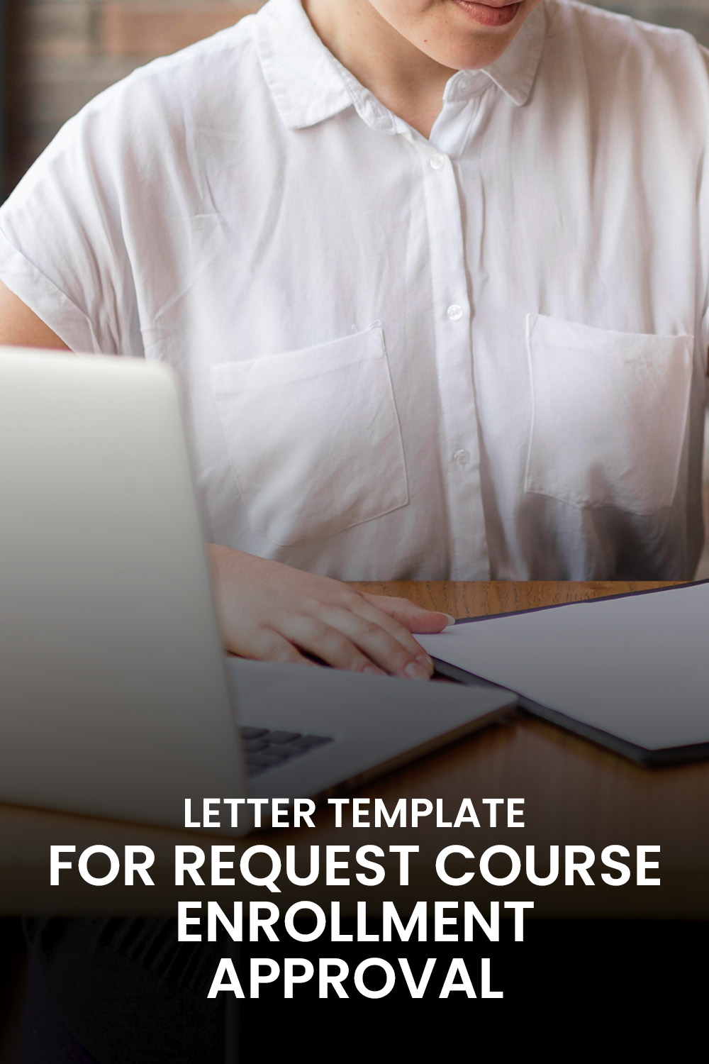 Letter Template For Request Course Enrollment Approval