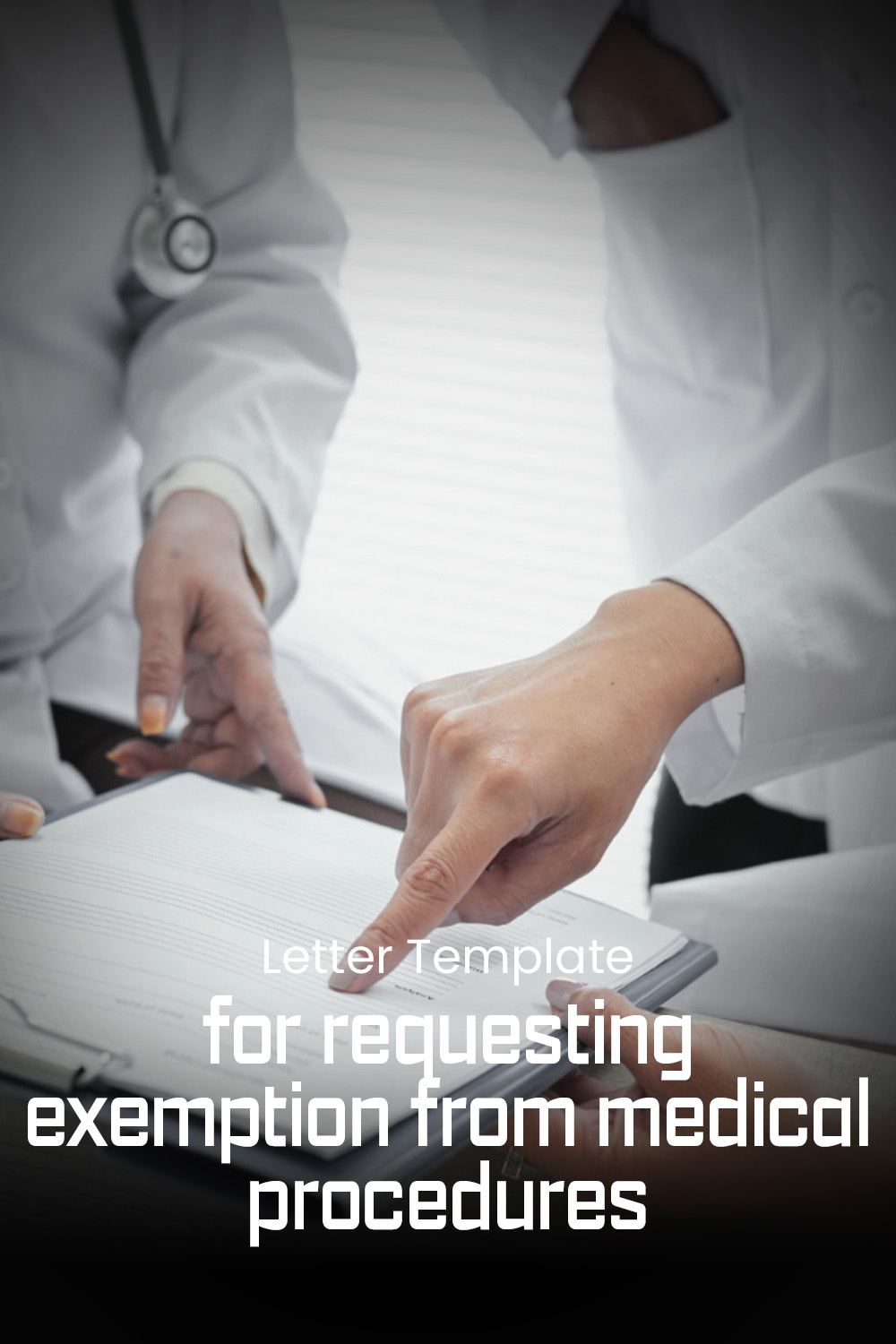 Letter Template For Requesting Exemption From Medical Procedures