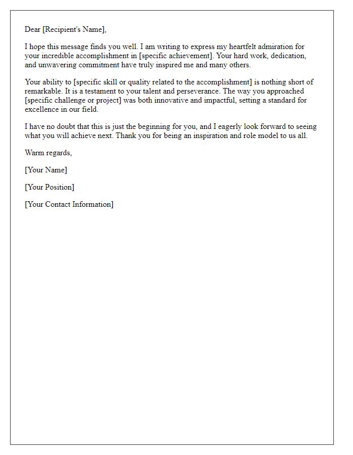 Letter template of sincere admiration for your incredible accomplishment.