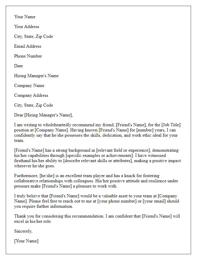 Letter template of a formal recommendation for a friend's job interview.