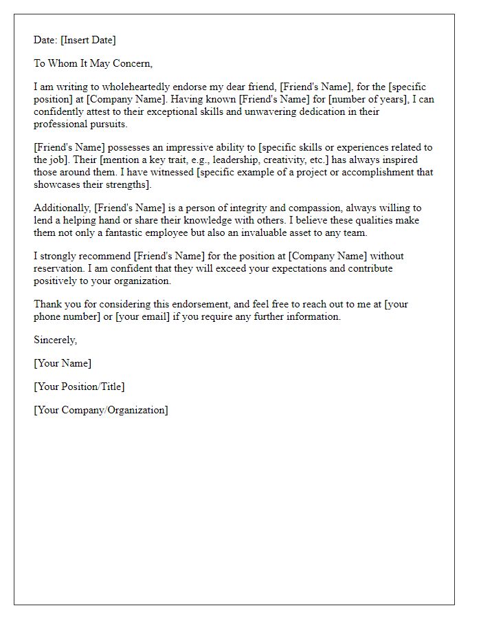 Letter template of a heartfelt endorsement for a friends career opportunity.