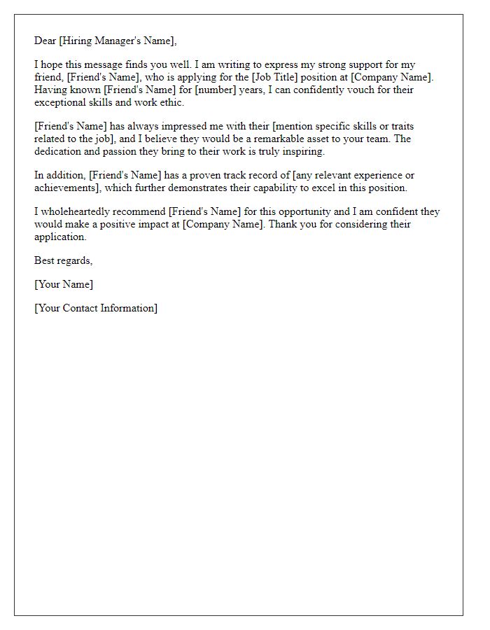 Letter template of an informal support letter for a friend's employment opportunity.