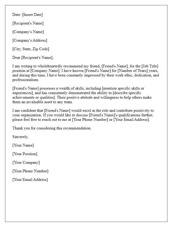 Letter template of a supportive reference for a friend's job search.