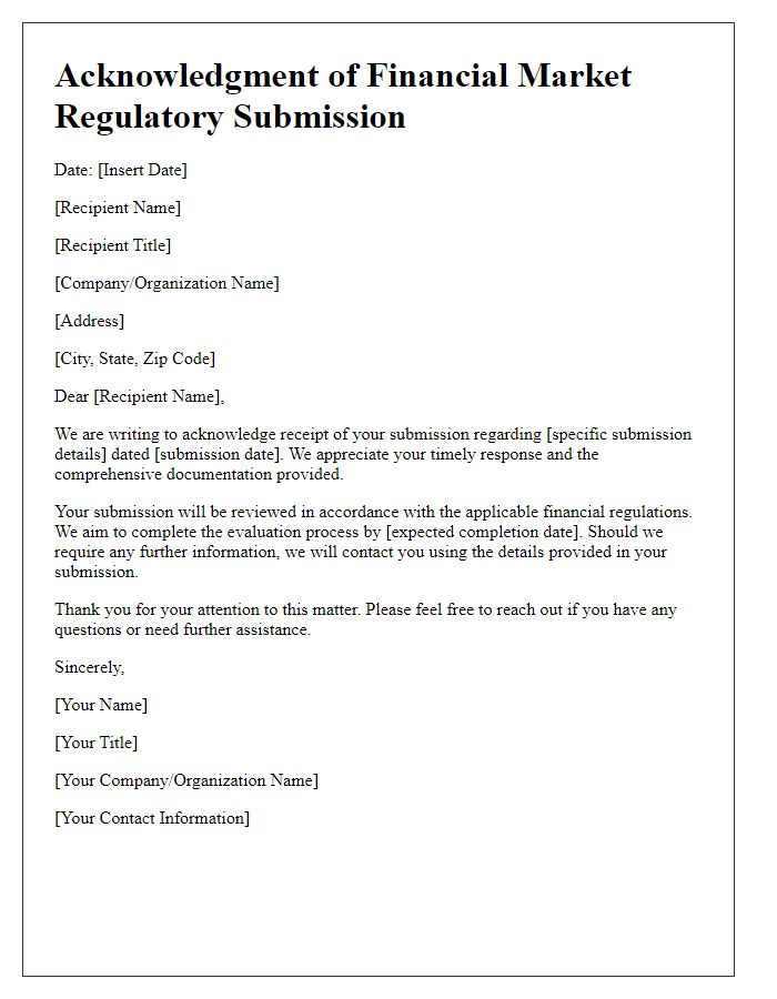 Letter template of acknowledgment for financial market regulatory submissions