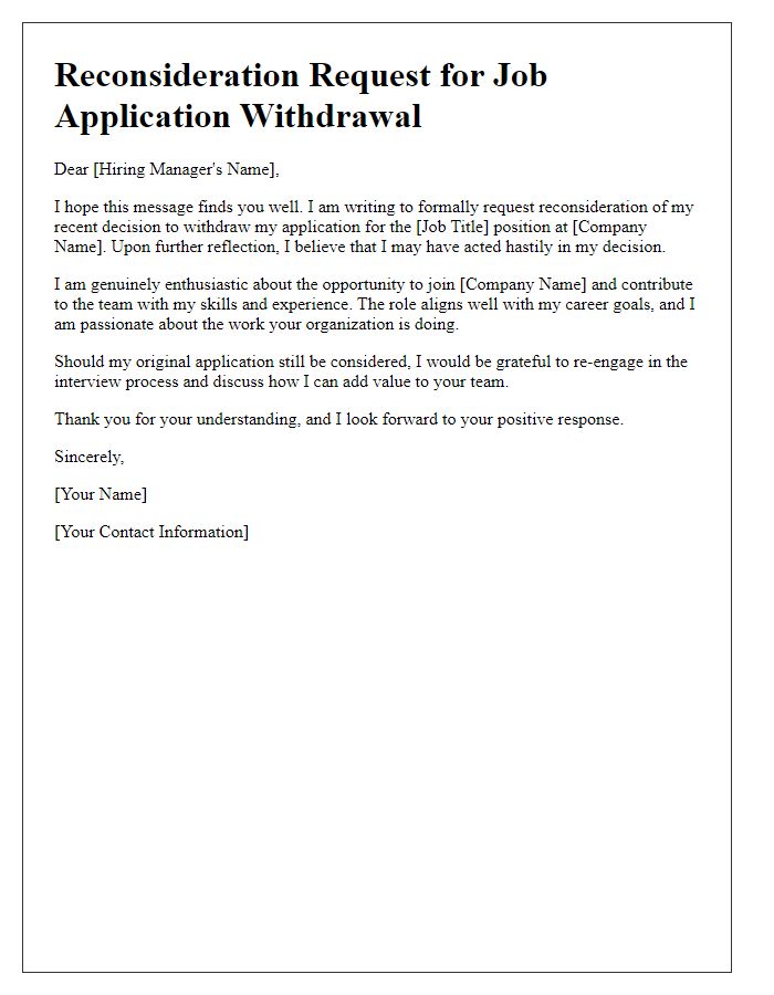 Letter template of reconsideration for job application withdrawal.