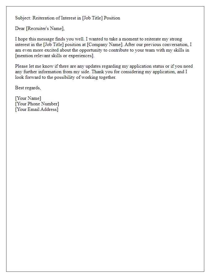 Letter template of reiteration of interest in a position to recruiter.