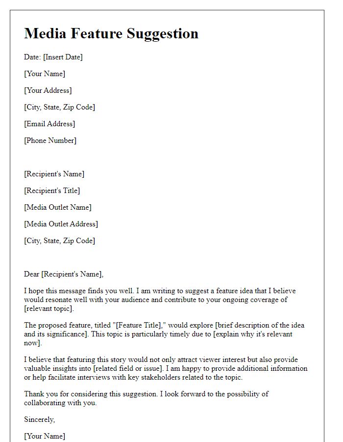 Letter template of media feature suggestion