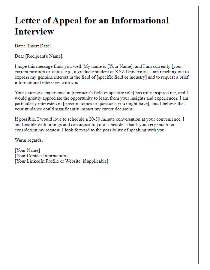 Letter template of appeal for an informational interview experience.