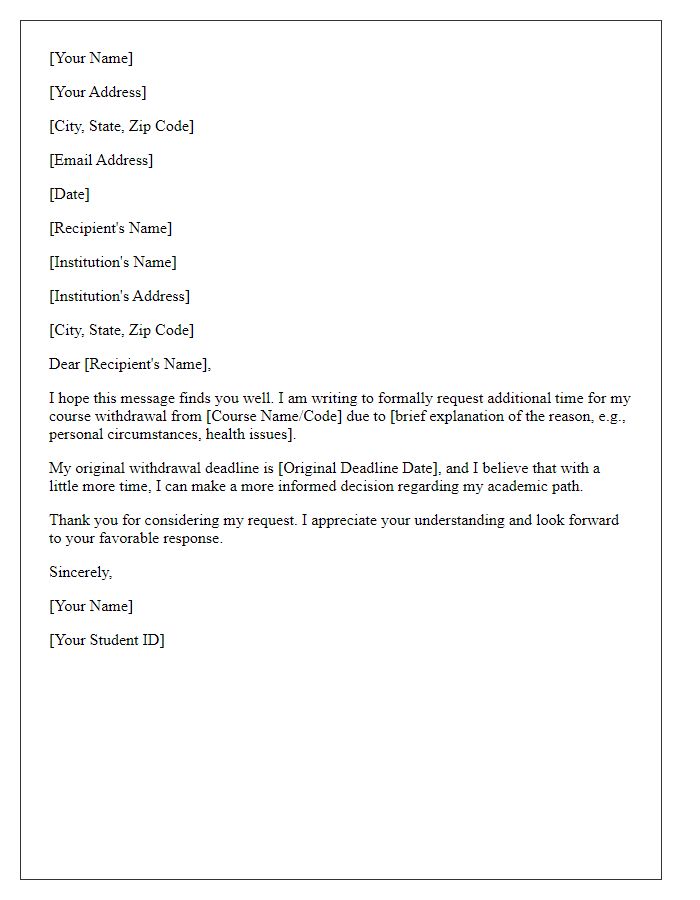 Letter template of asking for additional time for course withdrawal.