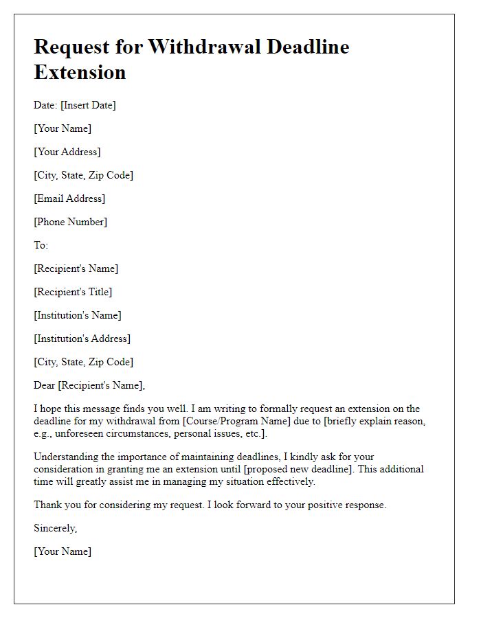 Letter template of notification for seeking withdrawal deadline extension.