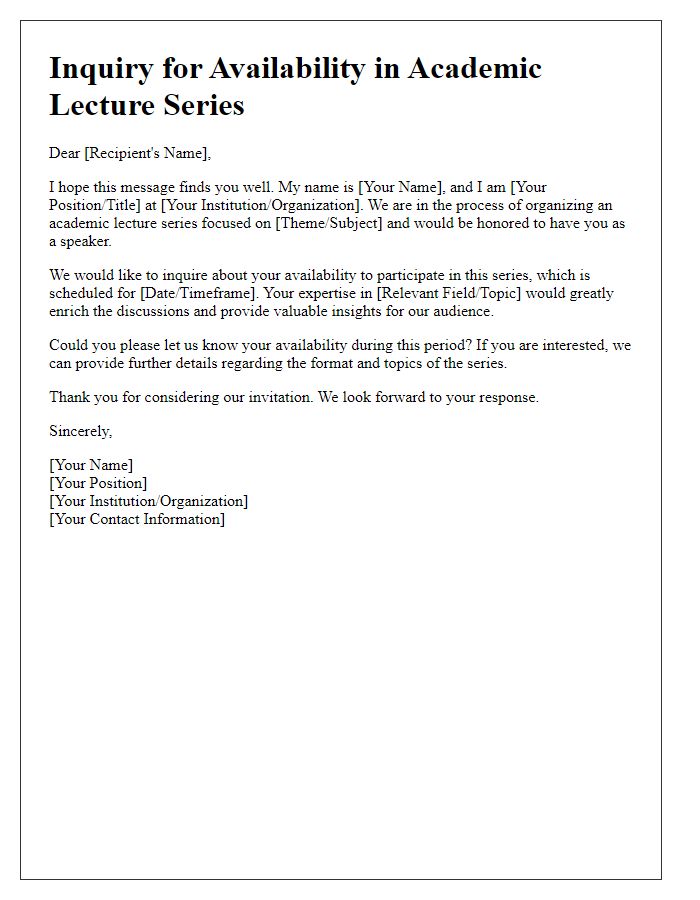 Letter template of inquiry for availability in an academic lecture series