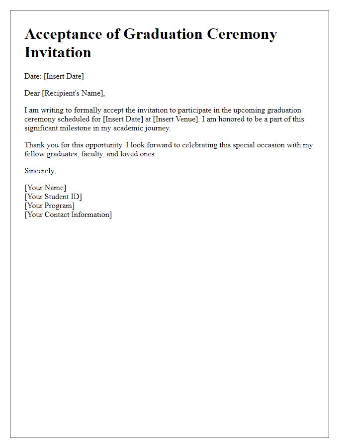 Letter template of acceptance for student graduation ceremony invitation.