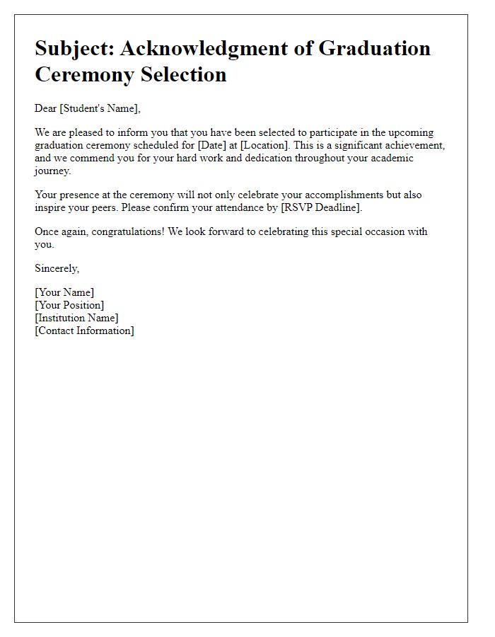 Letter template of acknowledgment for student graduation ceremony selection.