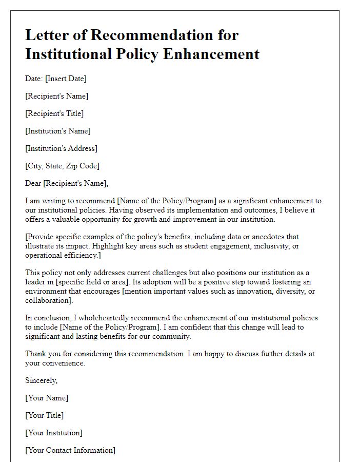 Letter template of recommendation for institutional policy enhancement