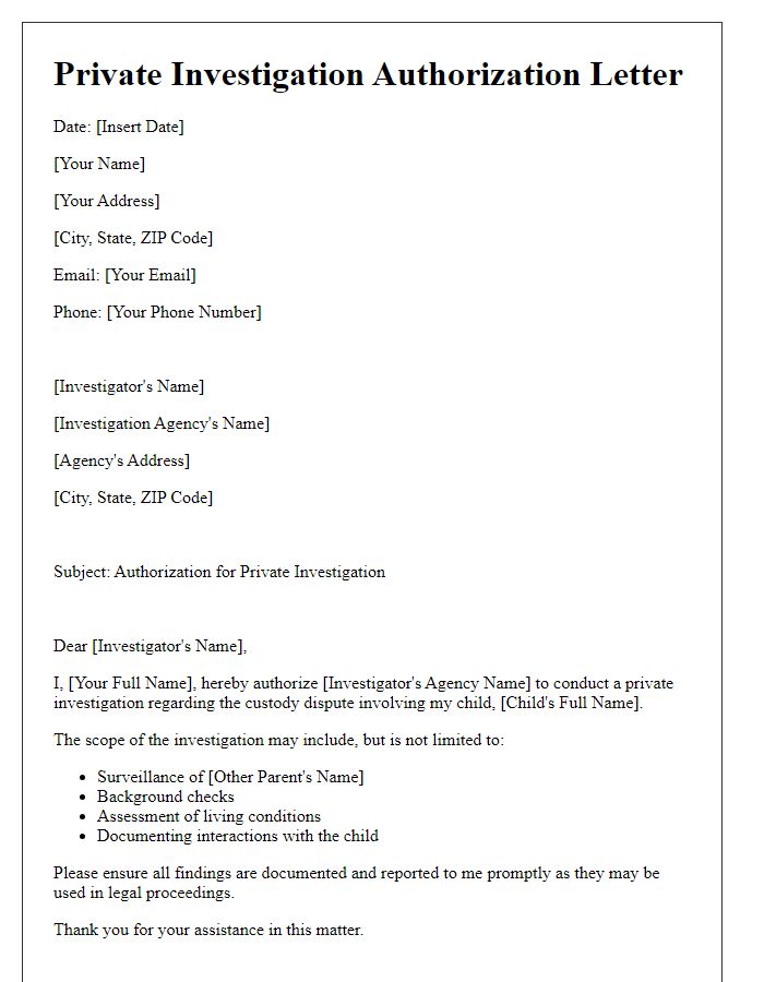 Letter template of private investigation authorization for custody disputes.