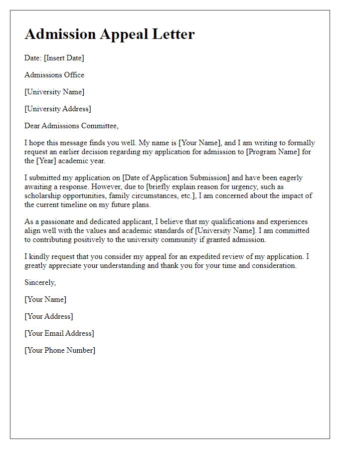 Letter template of university admission appeal for earlier application decision.