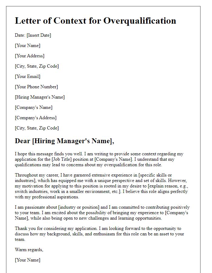 Letter template of providing context for overqualification in your application.