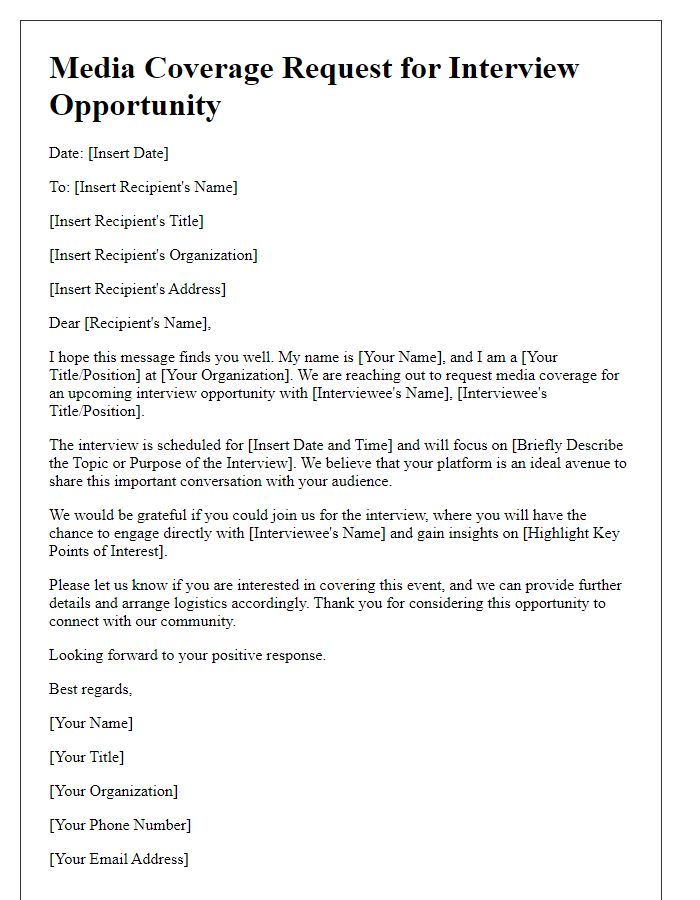 Letter template of media coverage request for interview opportunity.