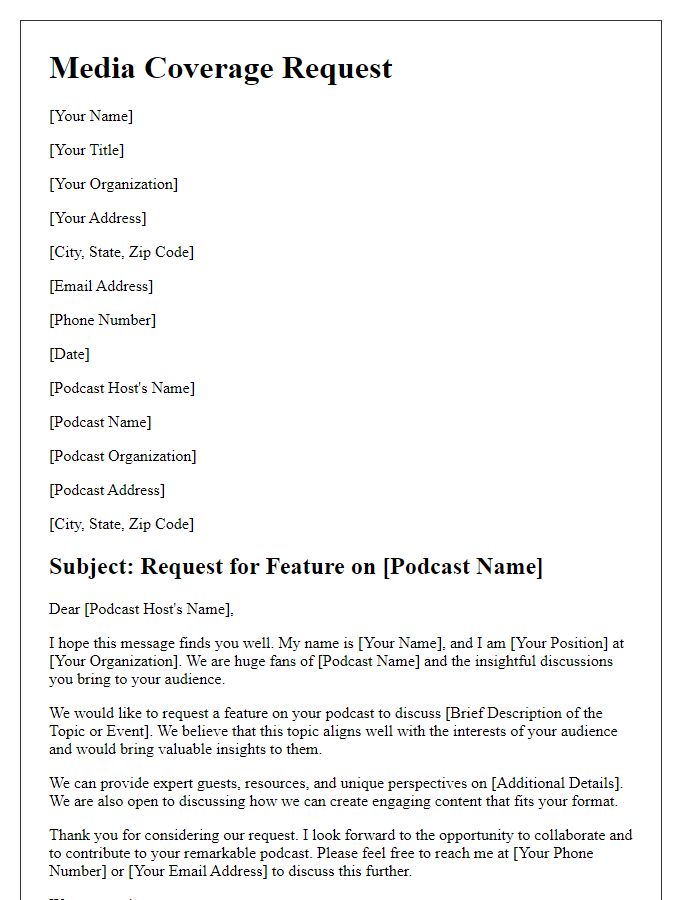 Letter template of media coverage request for podcast feature.