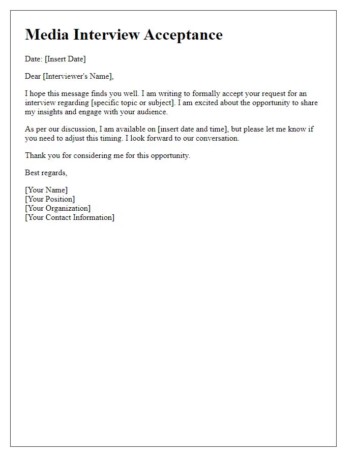 Letter template of acceptance for media interview requests.