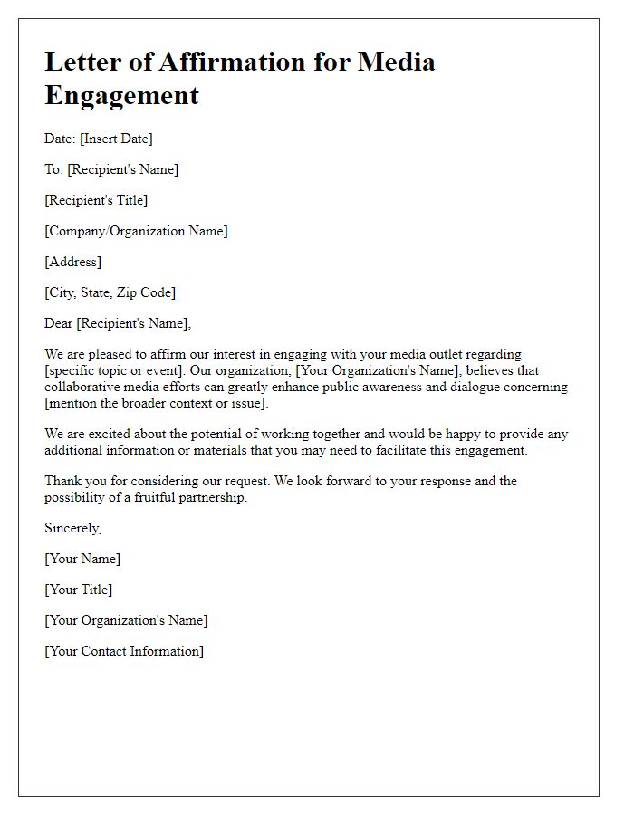 Letter template of affirmation for media engagement inquiries.