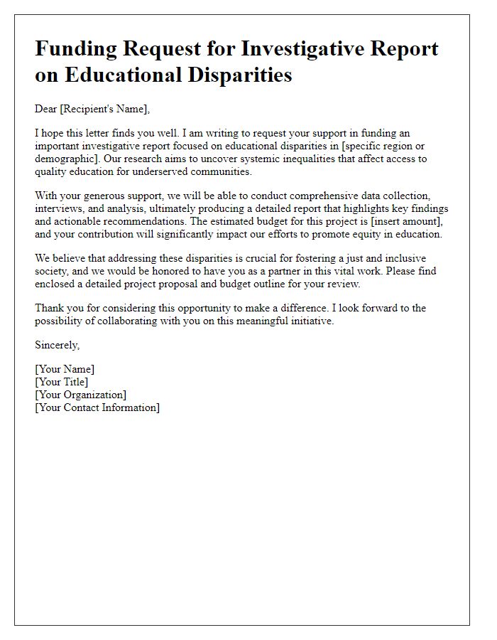 Letter template of funding request for investigative report on educational disparities.