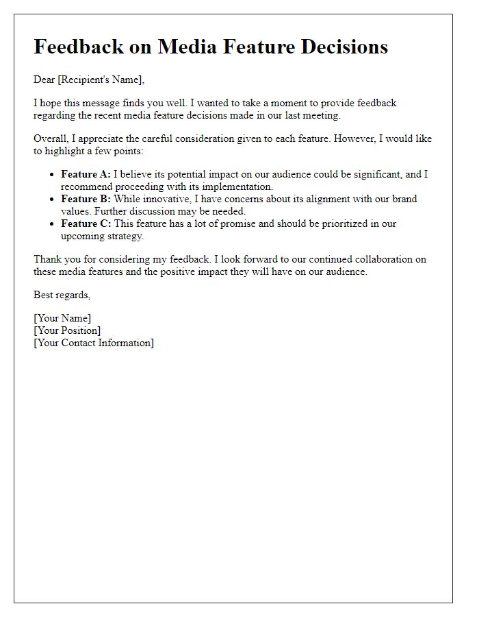 Letter template of feedback on media feature decisions